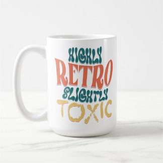 Hochgradig Retro, Leicht Giftige Vintage-Typografi Kaffeetasse