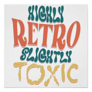 Hochgradig Retro, Leicht Giftige Vintage-Typografi Poster