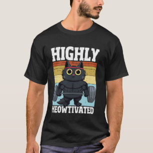 Hochmotivierte lustige Gym-Workout-Katze Motivatio T-Shirt