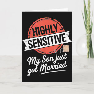 Hochsensibel Mein Sohn hat gerade geheiratet Karte