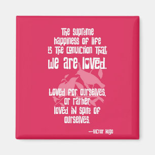 Höchstes Glück des Lebens von Victor Hugo Magnet