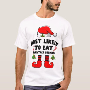 Höchstwahrscheinlich essen die Kekse des Weihnacht T-Shirt