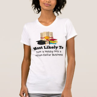 Höchstwahrscheinlich Millionär lustiger Abschluss T-Shirt