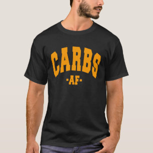 HOCHWERTIGE CARB-DIET-CARBS SPRICHWORT FUN DEKORAT T-Shirt
