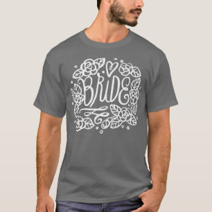 Hochzeit - Braut - Blumen T-Shirt