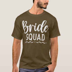 Hochzeit Braut Squad Brautparty Hochzeit Braut P T-Shirt