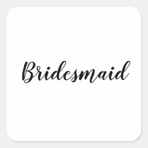 Hochzeit Bridesmaid einfach modern Schwarz-weiß Quadratischer Aufkleber