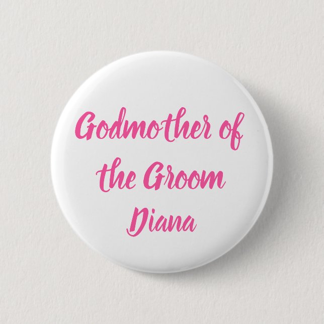Hochzeit der Godmutter des Groom-Pink-Individuelle Button (Vorderseite)