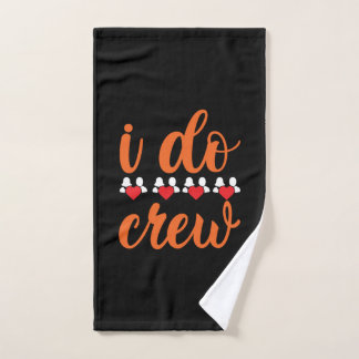 Hochzeit ich mache Crew Handtuch