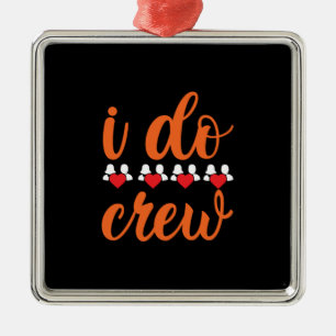 Hochzeit ich mache Crew Ornament Aus Metall