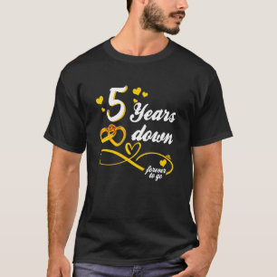 Hochzeit von 5 Jahren für immer, um unendlich Lieb T-Shirt