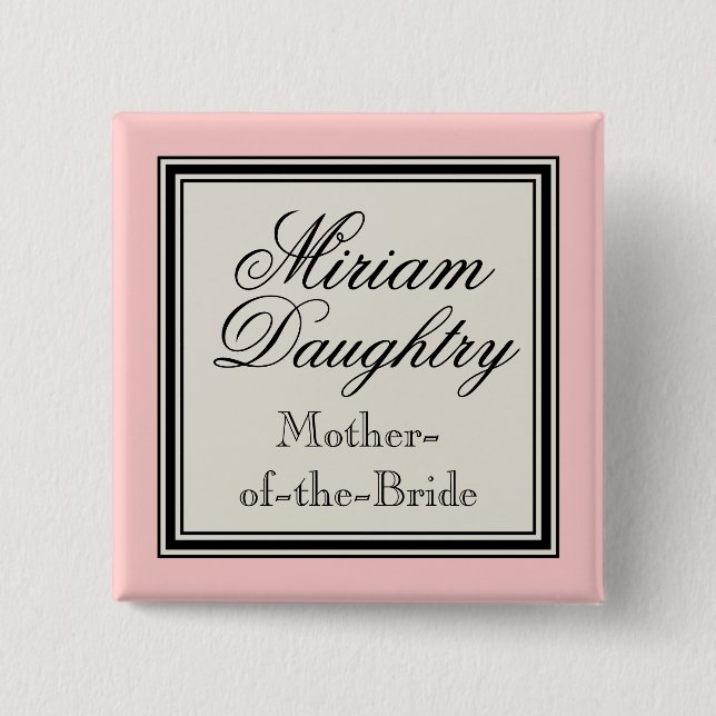 Hochzeits-Party-Namen-Umbauten - Mutter der Braut Button (Vorderseite)