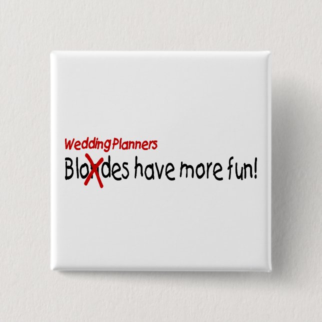 Hochzeits-Planer haben mehr Spaß Button (Vorderseite)