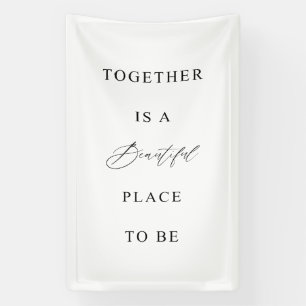 Hochzeitsbanner „Zusammen ist ein schöner Ort" Banner