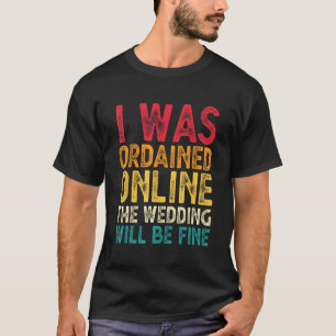 Hochzeitsbeamte für das Internet T-Shirt