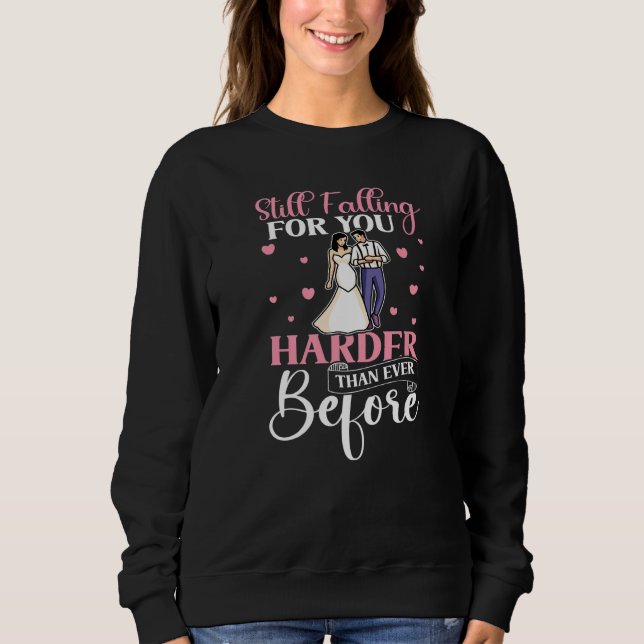 Hochzeitsbride fällt dir immer noch schwerer als j sweatshirt (Vorderseite)