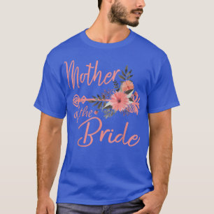 Hochzeitsdusche Brautparty Mama Braut Mutter der B T-Shirt
