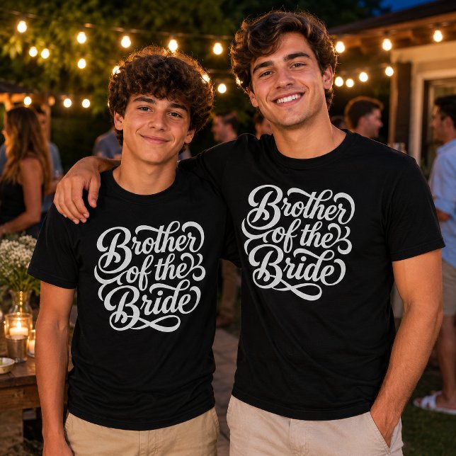 Hochzeitsfeier des Bruders der Braut T-Shirt (You can adjust the size of the text and change the color as you please.)