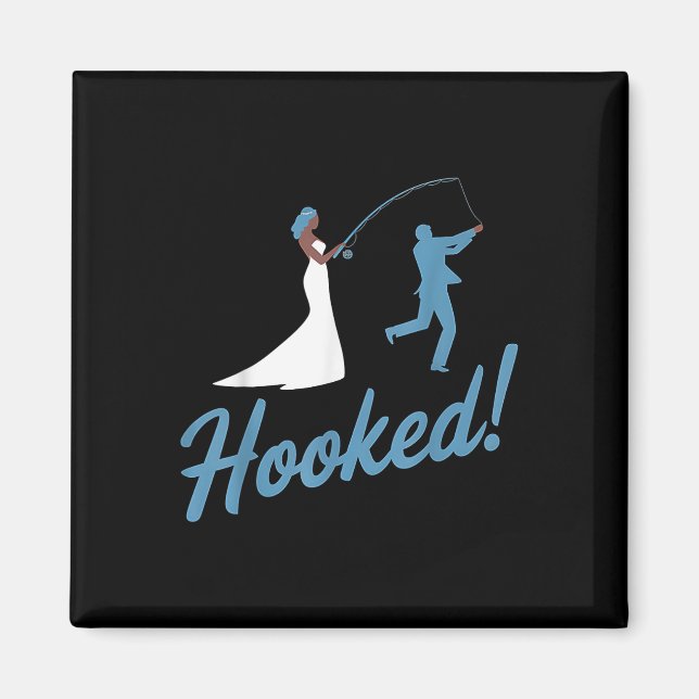 Hochzeitsgarten Hooked Funny Eriage Gift Magnet (Vorne)