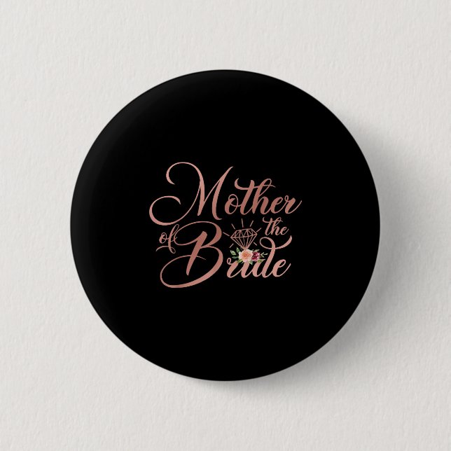 Hochzeitsgeschenk Brautmutter Mutter der Braut Button (Vorderseite)