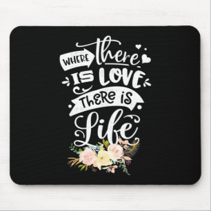 Hochzeitsgeschenk   Es gibt Liebe Leben Mousepad