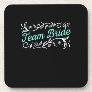 Hochzeitsgeschenk Team Bride Getränkeuntersetzer