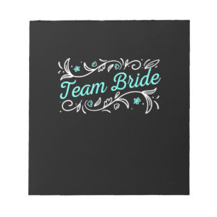 Hochzeitsgeschenk Team Bride Notizblock