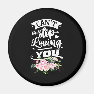 Hochzeitsgeschenke   Kann nicht aufhören, dich zu  Magnet