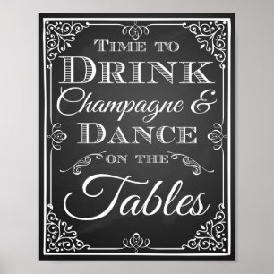 Hochzeitshilfsschild "Time to Drink Champagne Chal Poster