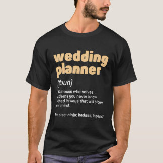 Hochzeitsplaner Definition Groom Bridge Ehe Pa T-Shirt