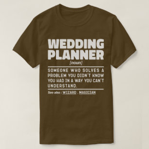 Hochzeitsplanerin Substantiv Engagement Organisati T-Shirt