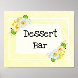 Hochzeitssing Dessert Bar Gelbe Blüte Poster