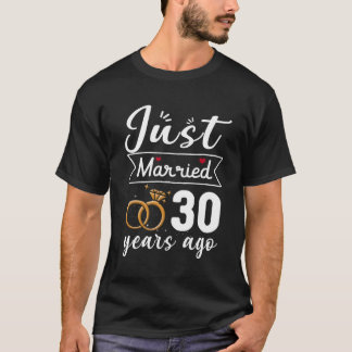 Hochzeitstag vor 30 Jahren erst verheiratet T-Shirt