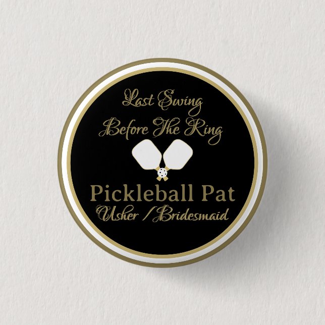 Hochzeitswochenende Pickleball Gold und Weiß Button (Vorderseite)