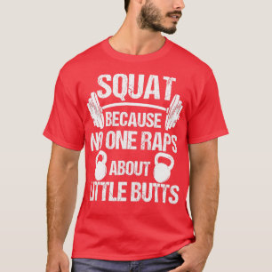 Hocke, weil niemand über kleine Ärsche rappt Hocke T-Shirt