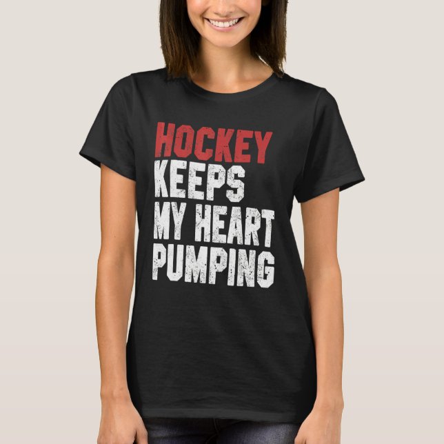 Hockey Behalte meinem Heart Pumping Hockey Coach P T-Shirt (Vorderseite)
