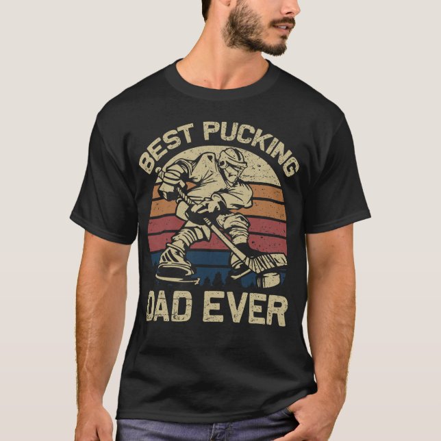Hockey Best Pucking Vater aller Zeiten T-Shirt (Vorderseite)