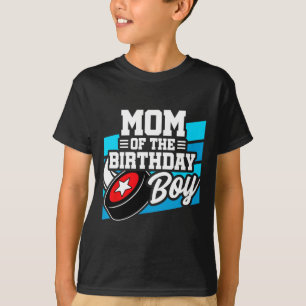 Hockey Birthday - Birthday Mama - Boys Hockey Birt T-Shirt