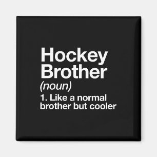 Hockey Brother Definition Spaß Sport Magnet