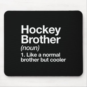 Hockey Brother Definition Spaß Sport Mousepad