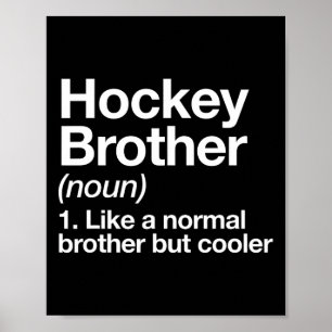 Hockey Brother Definition Spaß Sport Poster