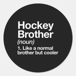 Hockey Brother Definition Spaß Sport Runder Aufkleber