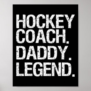 Hockey Coach Daddy Legend Ice Hockey Spieler Gesch Poster
