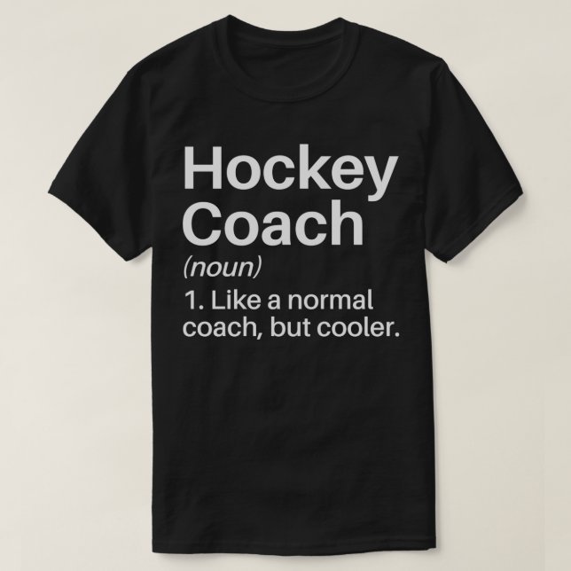 Hockey Coach Funny Definition Hockey Coach Geschen T-Shirt (Design vorne)