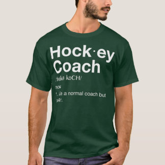 Hockey Coach Spaß Sport Coach Definition T-Shirt
