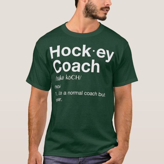 Hockey Coach Spaß Sport Coach Definition T-Shirt (Vorderseite)
