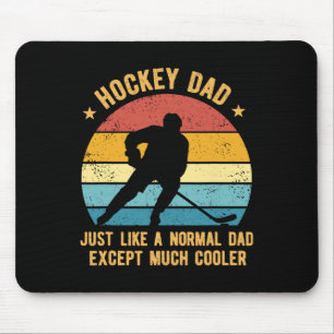 Hockey Dad, genau wie ein normaler Dad, außer viel Mousepad