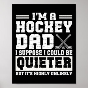 Hockey Dad Ich nehme an ich könnte leiser sein Vat Poster