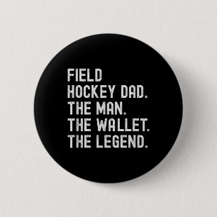 Hockey-Daddy Der Mann Die Brieftasche Die Legende Button