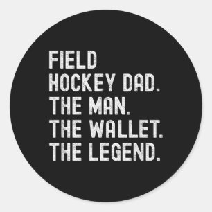 Hockey-Daddy Der Mann Die Brieftasche Die Legende  Runder Aufkleber